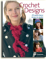 Crochet Designs - 25 Must-have Items to Make